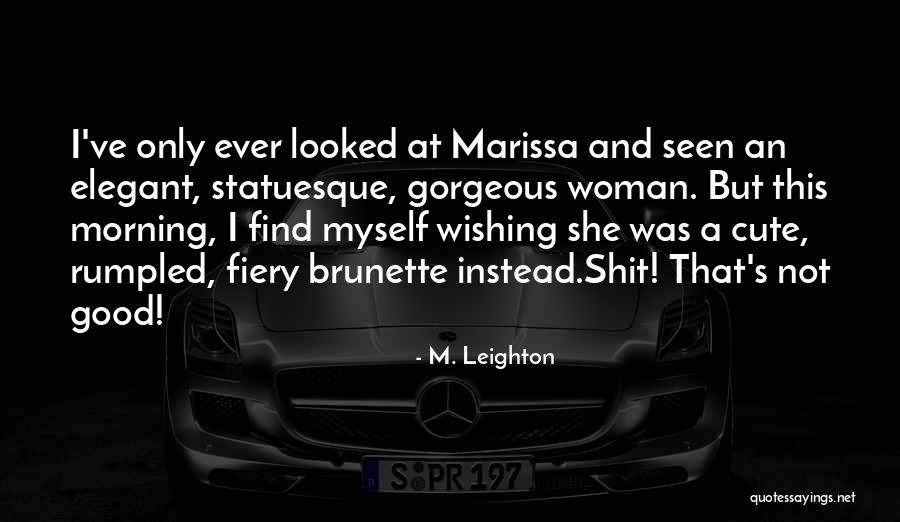 Verney Close Quotes By M. Leighton Verney Close Quotes By M. Leighton