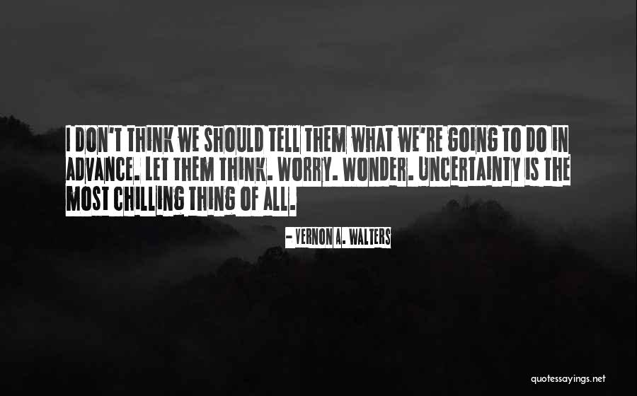 Vernon A. Walters Quotes 1076494 Vernon A. Walters Quotes 1076494