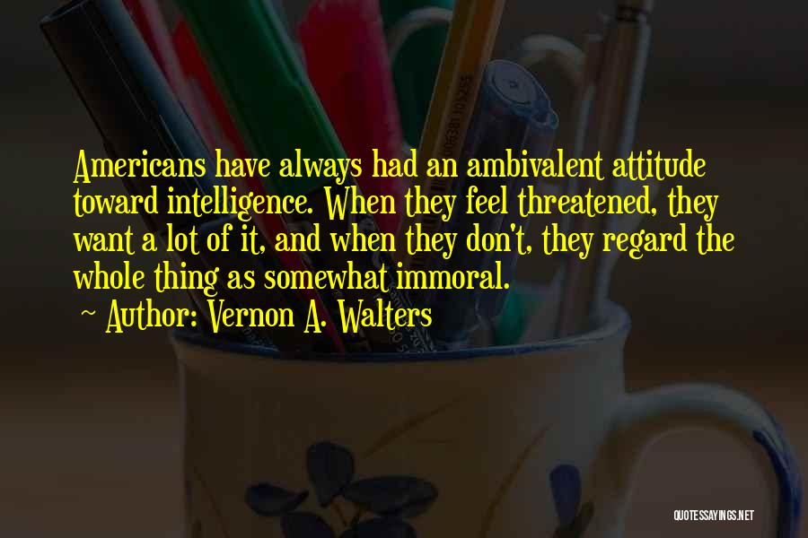 Vernon A. Walters Quotes 294637