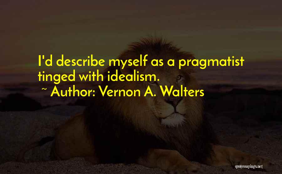 Vernon A. Walters Quotes 501267