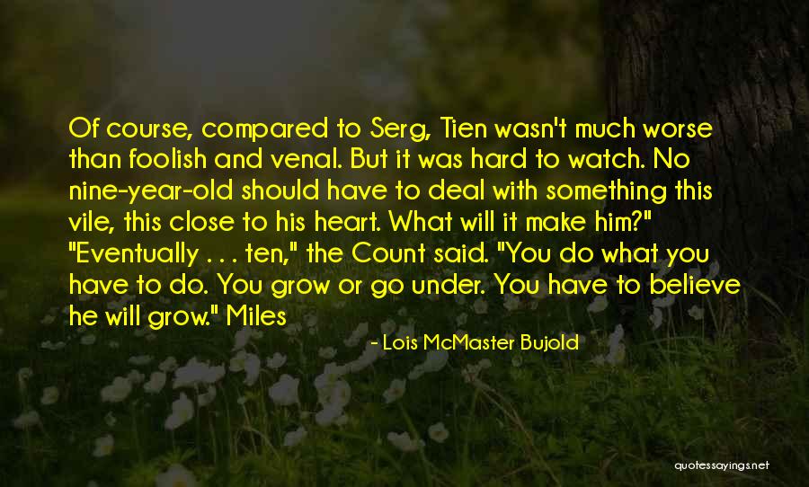 Vernon Hills Il Quotes By Lois McMaster Bujold Vernon Hills Il Quotes By Lois McMaster Bujold