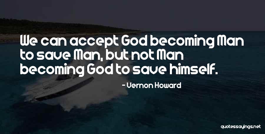 Vernon Howard Quotes 586504