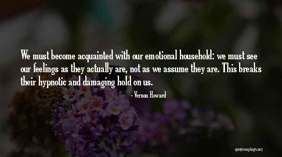 Vernon Howard Quotes 588762