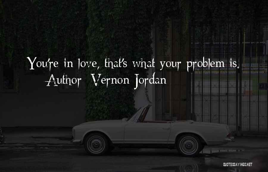 Vernon Jordan Quotes 2107268