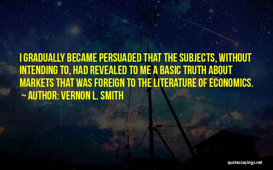 Vernon L. Smith Quotes 1145352