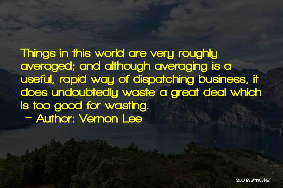 Vernon Lee Quotes 1011578