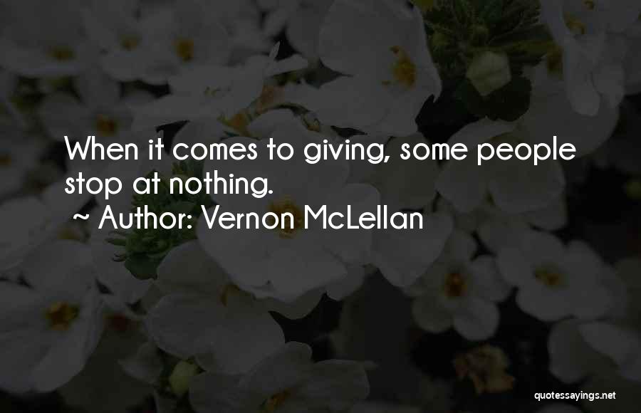 Vernon McLellan Quotes 1380936