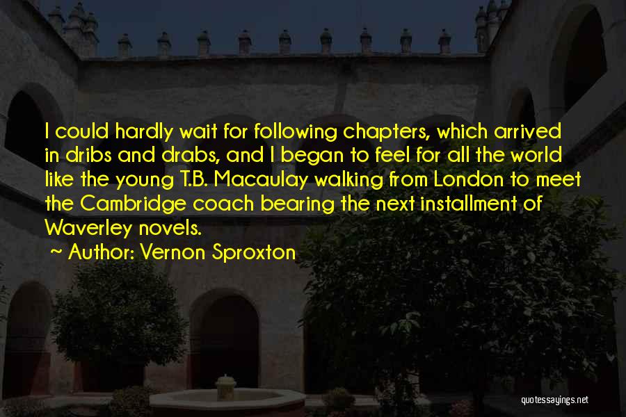 Vernon Sproxton Quotes 608328