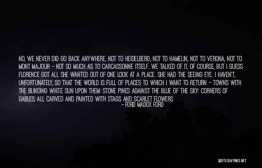 Verona Quotes By Ford Madox Ford Verona Quotes By Ford Madox Ford