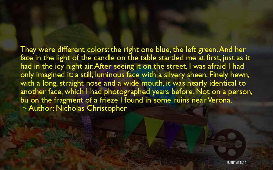 Verona Quotes By Nicholas Christopher