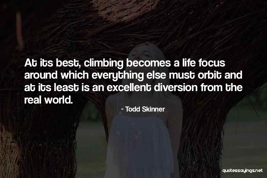 Veronas Quotes By Todd Skinner Veronas Quotes By Todd Skinner