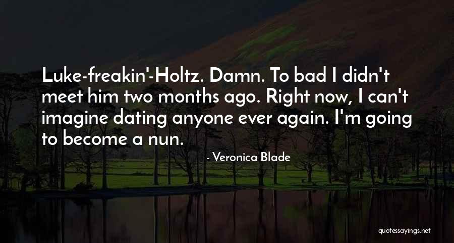 Veronica Blade Quotes 873906