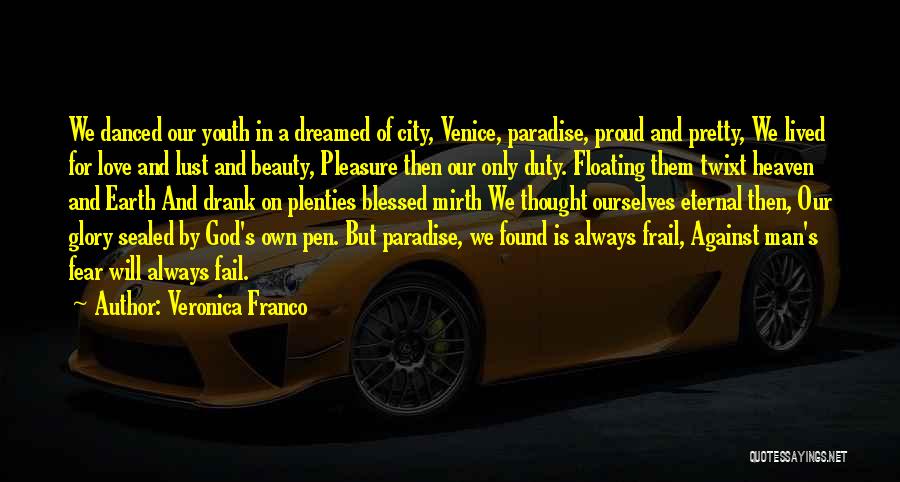 Veronica Franco Quotes 580897