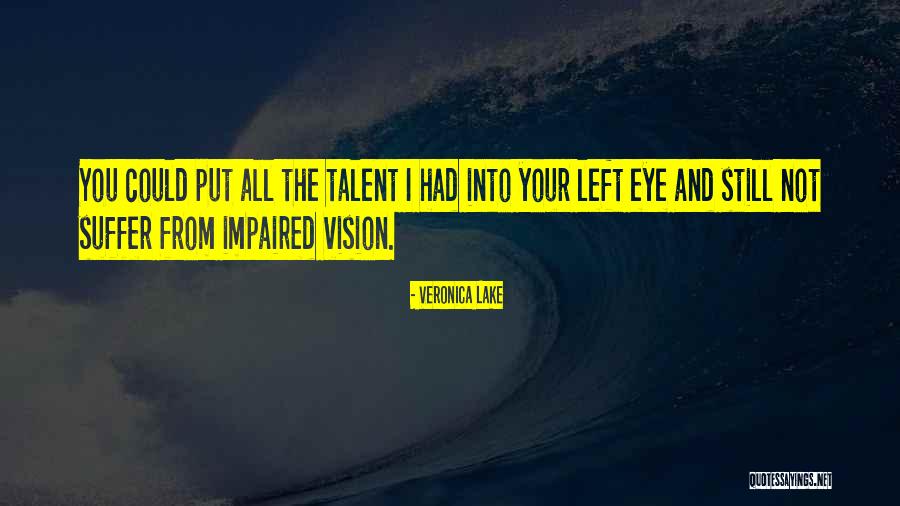 Veronica Lake Quotes 1283133 Veronica Lake Quotes 1283133
