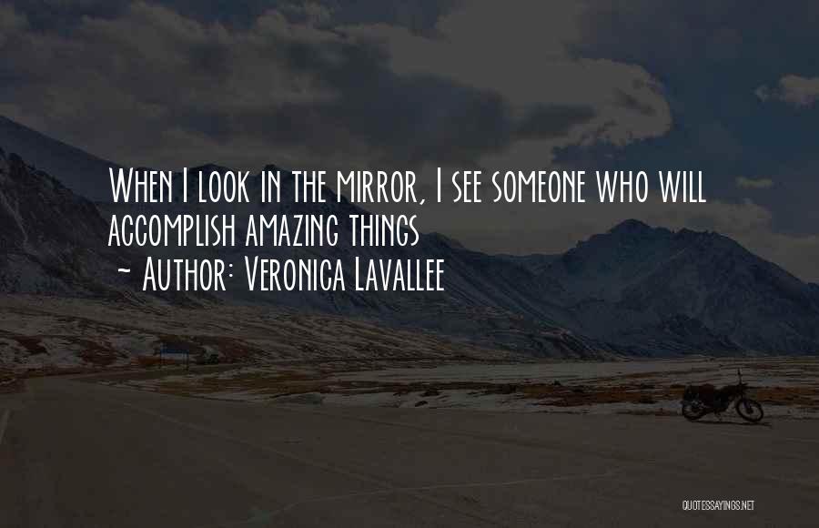 Veronica Lavallee Quotes 2205636