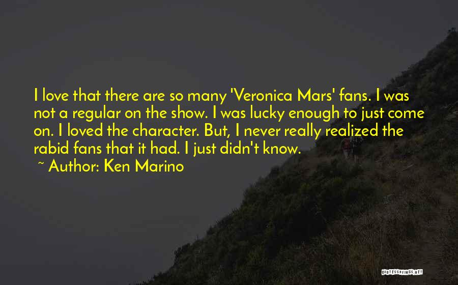 Veronica Mars Quotes By Ken Marino