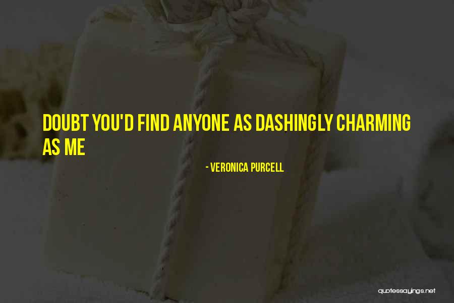 Veronica Purcell Quotes 2055470 Veronica Purcell Quotes 2055470