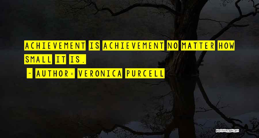 Veronica Purcell Quotes 475776