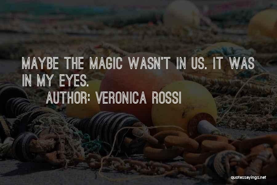 Veronica Rossi Quotes 1678710