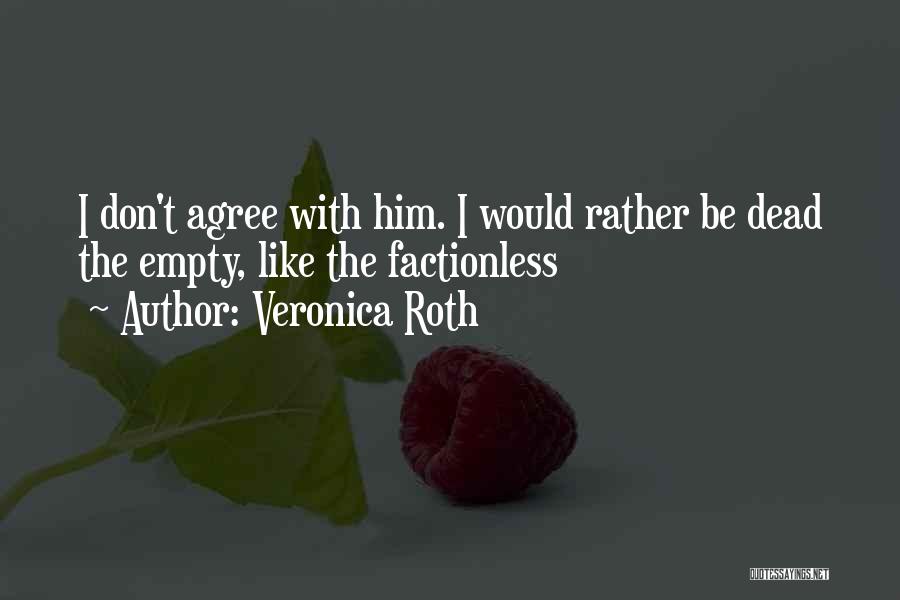 Veronica Roth Quotes 1558299