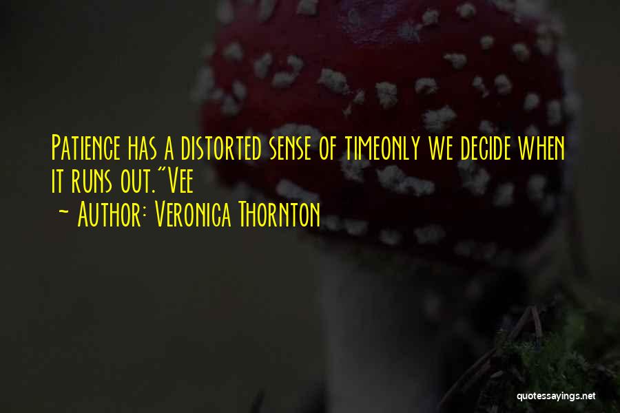 Veronica Thornton Quotes 1603194