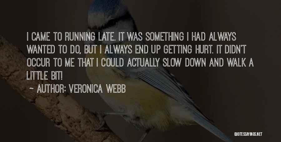 Veronica Webb Quotes 1752552