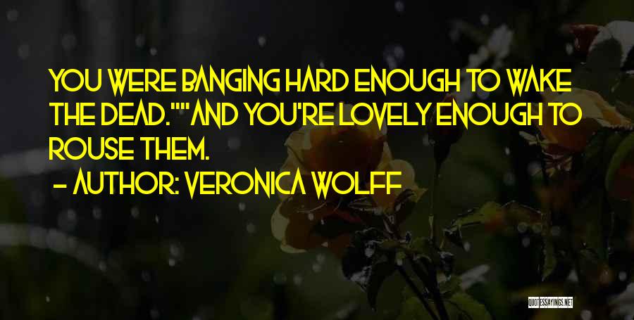 Veronica Wolff Quotes 195723