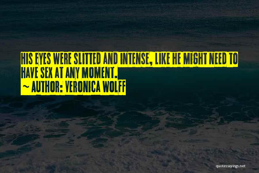 Veronica Wolff Quotes 298127