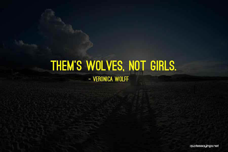 Veronica Wolff Quotes 861757