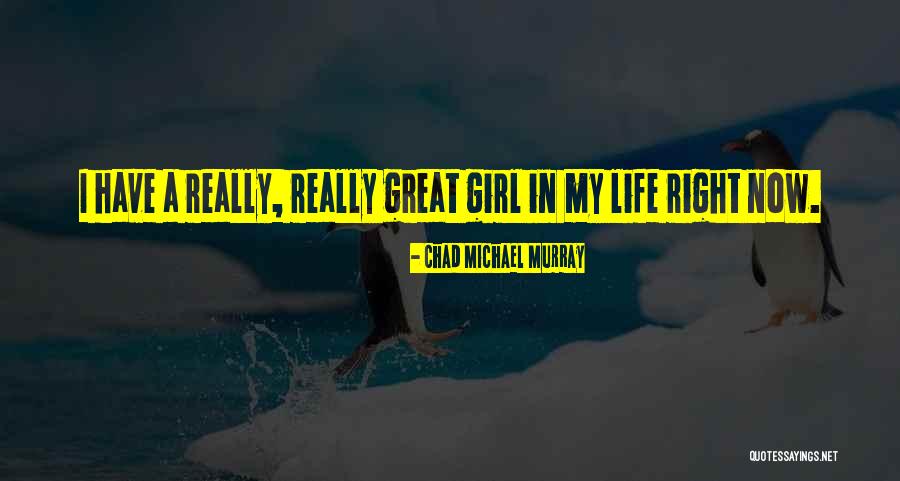 Veronicas In Sarasota Quotes By Chad Michael Murray Veronicas In Sarasota Quotes By Chad Michael Murray