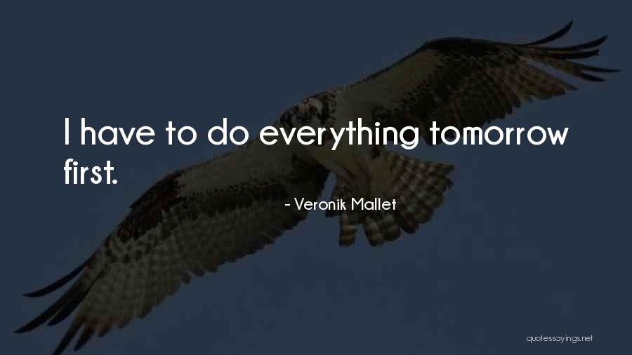 Veronik Mallet Quotes 1503953 Veronik Mallet Quotes 1503953