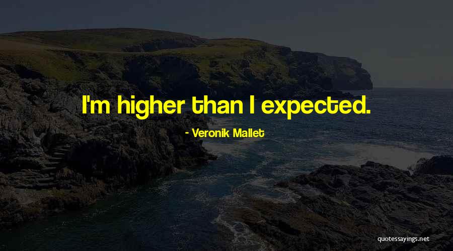 Veronik Mallet Quotes 1729912 Veronik Mallet Quotes 1729912