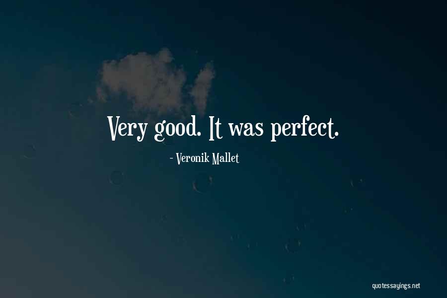 Veronik Mallet Quotes 1815831 Veronik Mallet Quotes 1815831