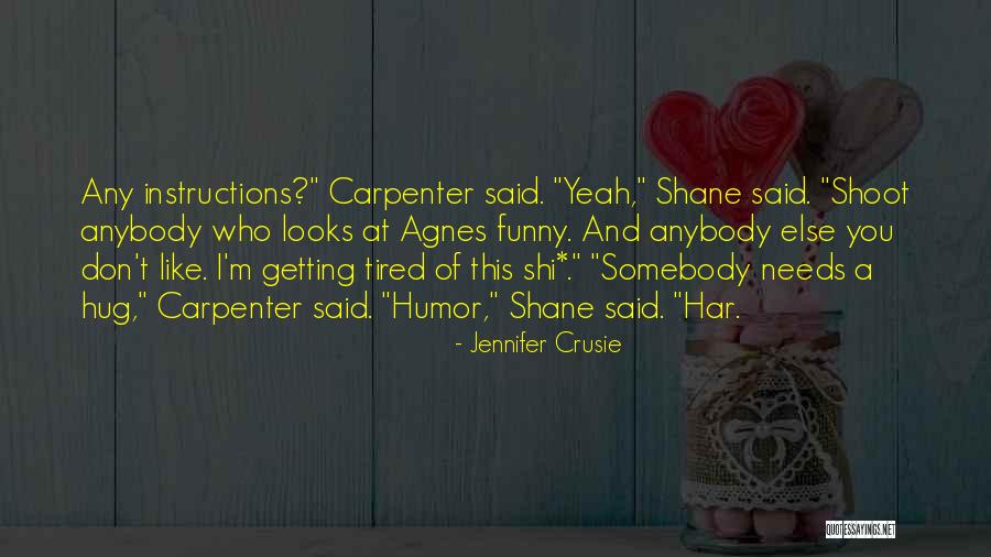 Verotus Suomi Quotes By Jennifer Crusie Verotus Suomi Quotes By Jennifer Crusie