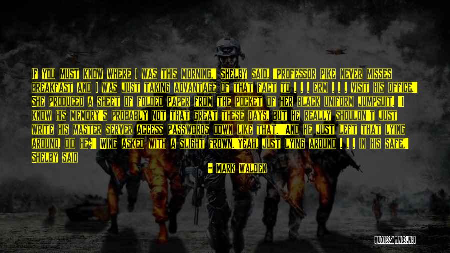 Verplichtingen Quotes By Mark Walden Verplichtingen Quotes By Mark Walden