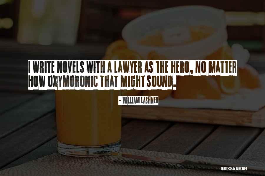 Verraise Quotes By William Lashner Verraise Quotes By William Lashner