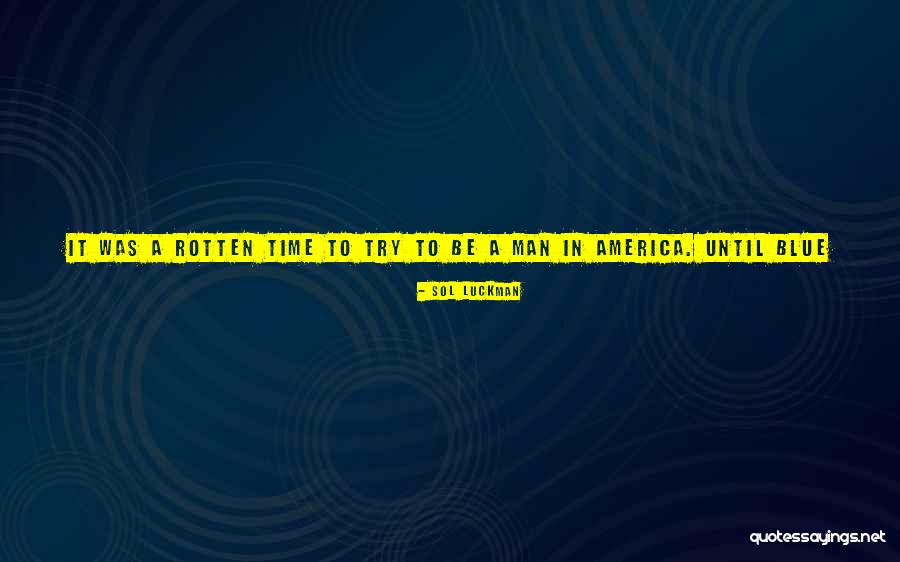 Verraro Quotes By Sol Luckman Verraro Quotes By Sol Luckman