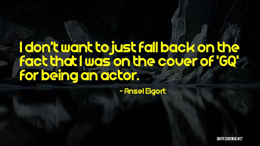Verrassende Quotes By Ansel Elgort