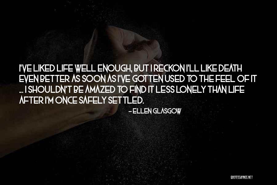 Verrassende Quotes By Ellen Glasgow