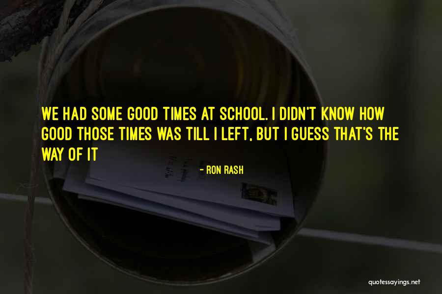 Verrekijker Quotes By Ron Rash Verrekijker Quotes By Ron Rash