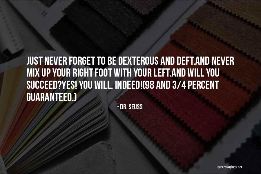 Verreuil Quotes By Dr. Seuss Verreuil Quotes By Dr. Seuss