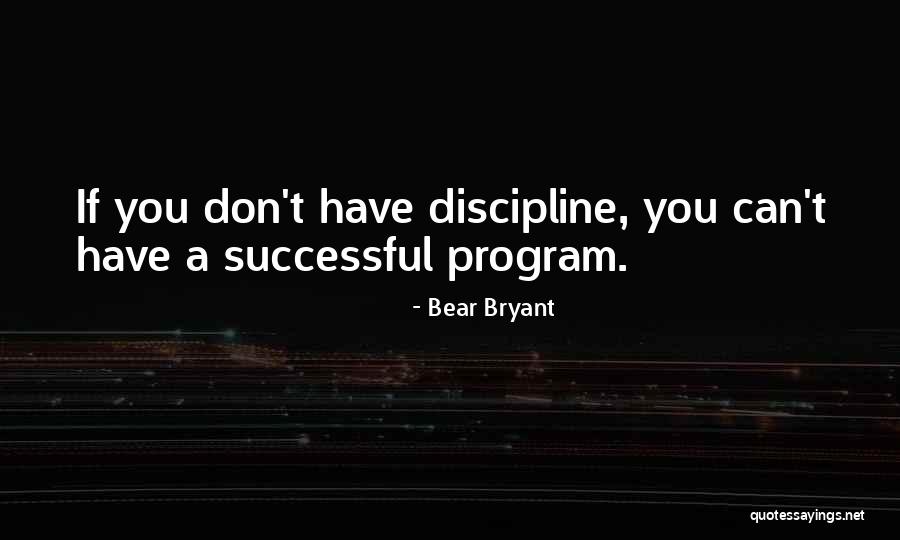 Verrieres Rive Sud Quotes By Bear Bryant Verrieres Rive Sud Quotes By Bear Bryant