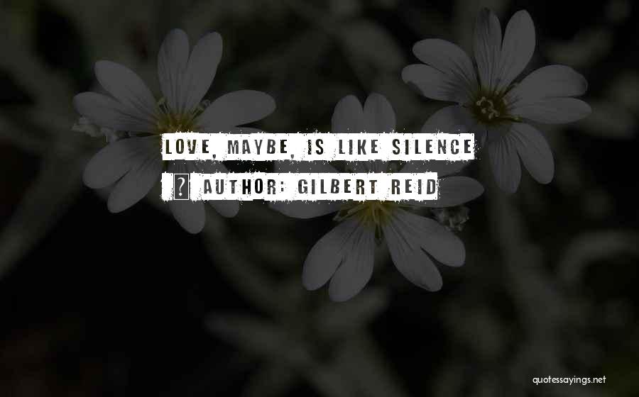 Verrou Quotes By Gilbert Reid