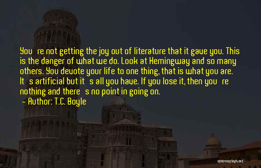 Verrou Quotes By T.C. Boyle