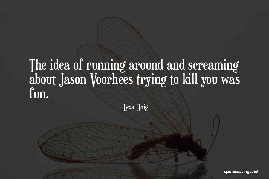 Verry Quotes By Lexa Doig Verry Quotes By Lexa Doig