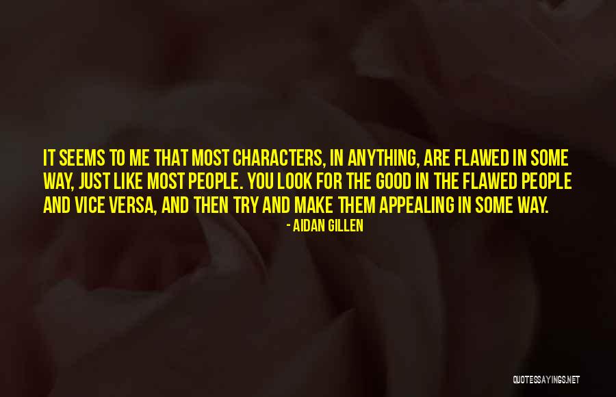 Versa Quotes By Aidan Gillen Versa Quotes By Aidan Gillen