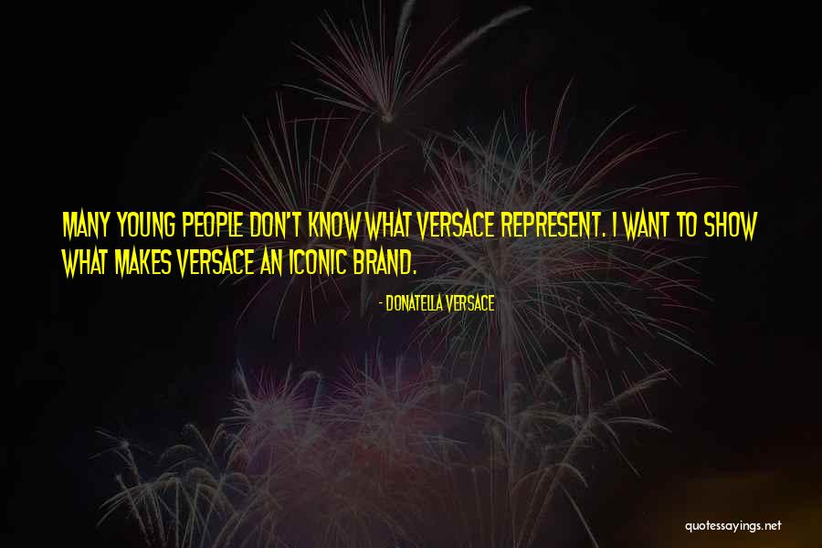 Versace Brand Quotes By Donatella Versace Versace Brand Quotes By Donatella Versace