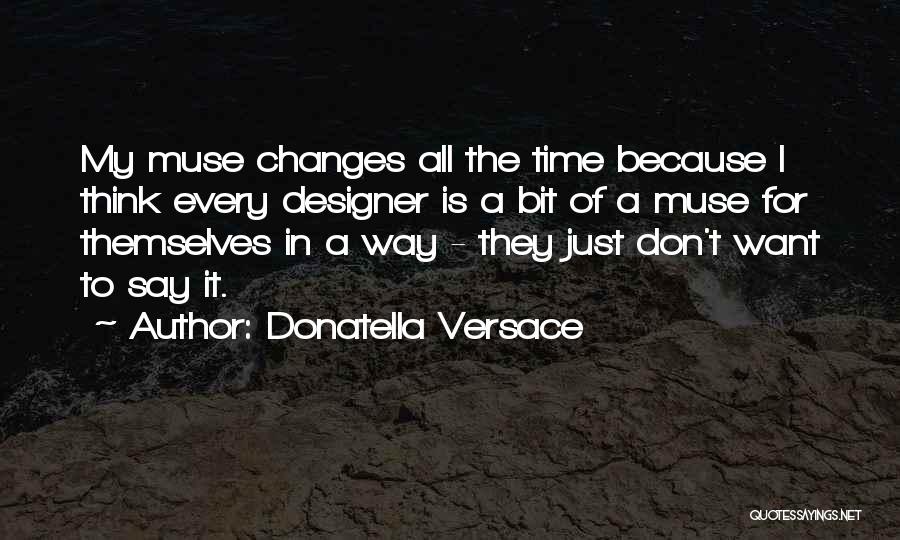 Versace Quotes By Donatella Versace