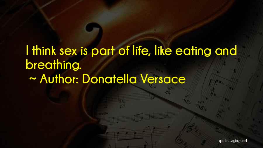 Versace Quotes By Donatella Versace