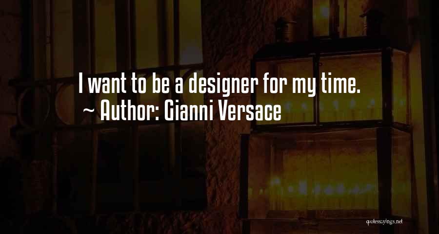 Versace Quotes By Gianni Versace